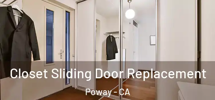 Closet Sliding Door Replacement Poway - CA