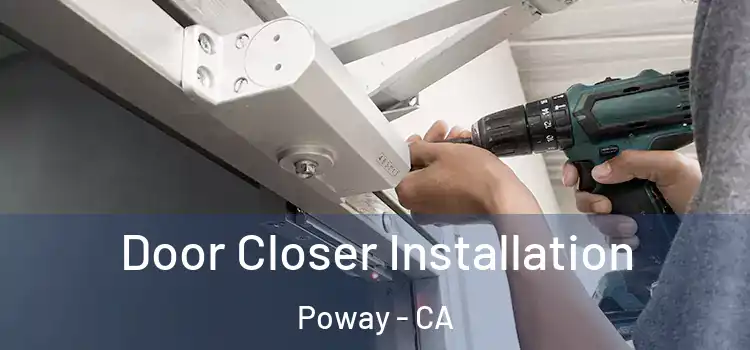  Door Closer Installation Poway - CA
