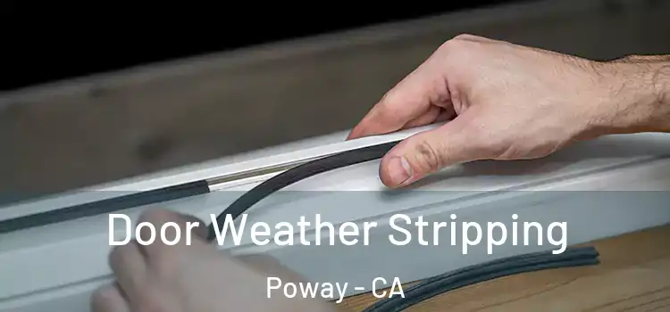Door Weather Stripping Poway - CA