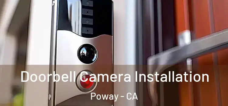  Doorbell Camera Installation Poway - CA