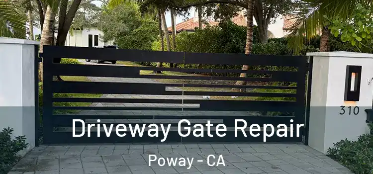 Driveway Gate Repair Poway - CA