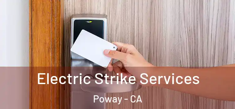  Electric Strike Services Poway - CA