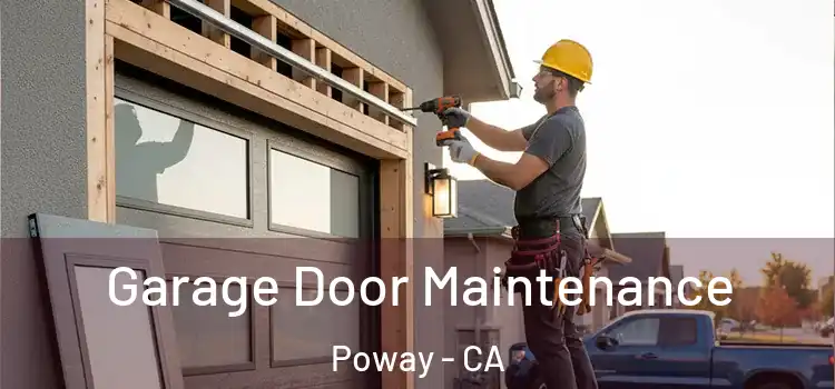 Garage Door Maintenance Poway - CA