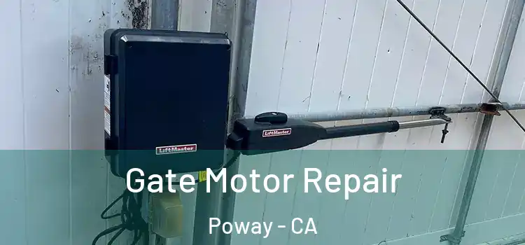 Gate Motor Repair Poway - CA
