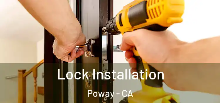 Lock Installation Poway - CA