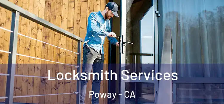 Locksmith Services Poway - CA