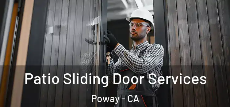 Patio Sliding Door Services Poway - CA