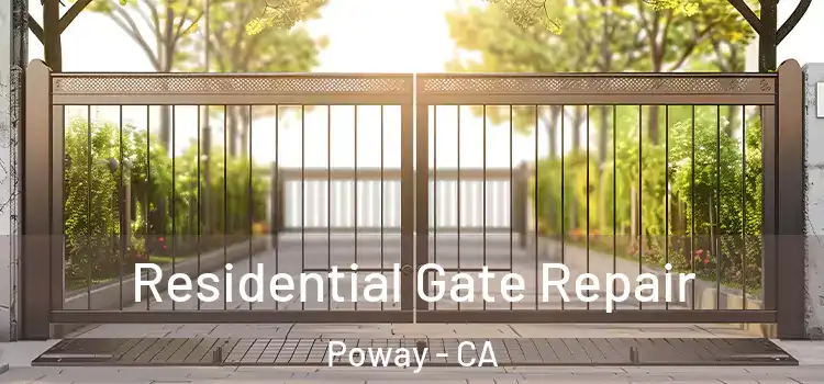 Residential Gate Repair Poway - CA